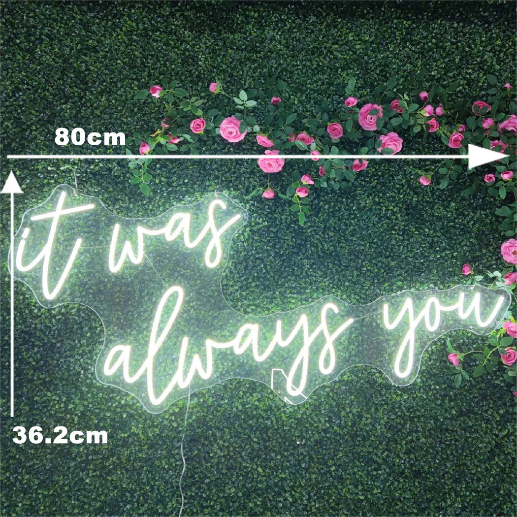 Letrero de neón LED grande «it was always you»; 80 cm y 36,2 cm, luz blanca