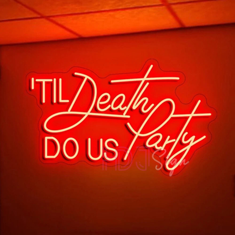 Letrero LED de neón rojo con el texto "Til Death Do Us Party" para pared