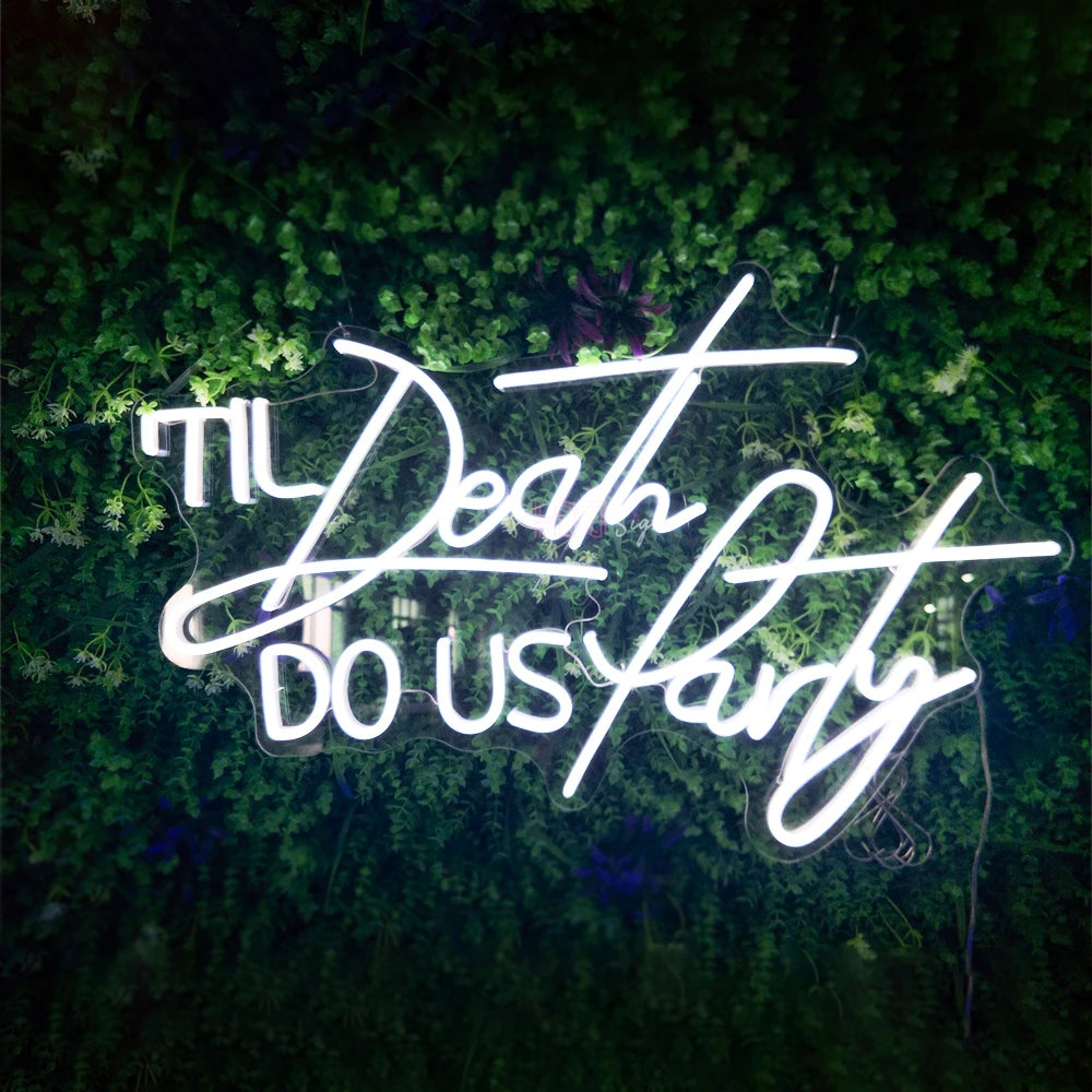 Letrero LED de neón blanco con el texto "Til Death Do Us Party" para pared