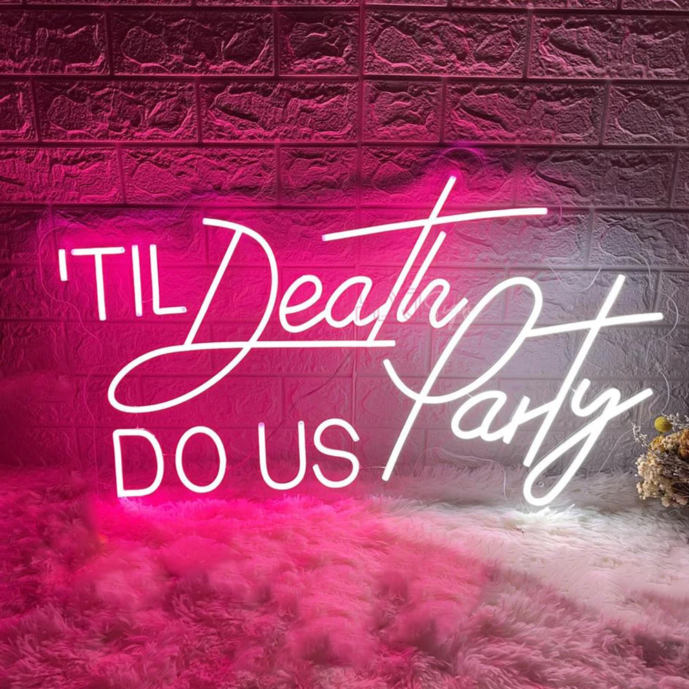 Letrero LED de neón rosa con el texto "Til Death Do Us Party" para pared