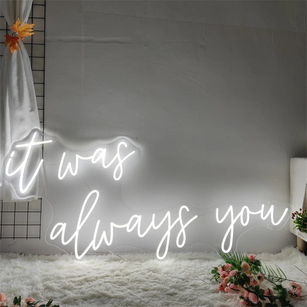 Letrero de neón LED grande con texto «it was always you» en luz blanca
