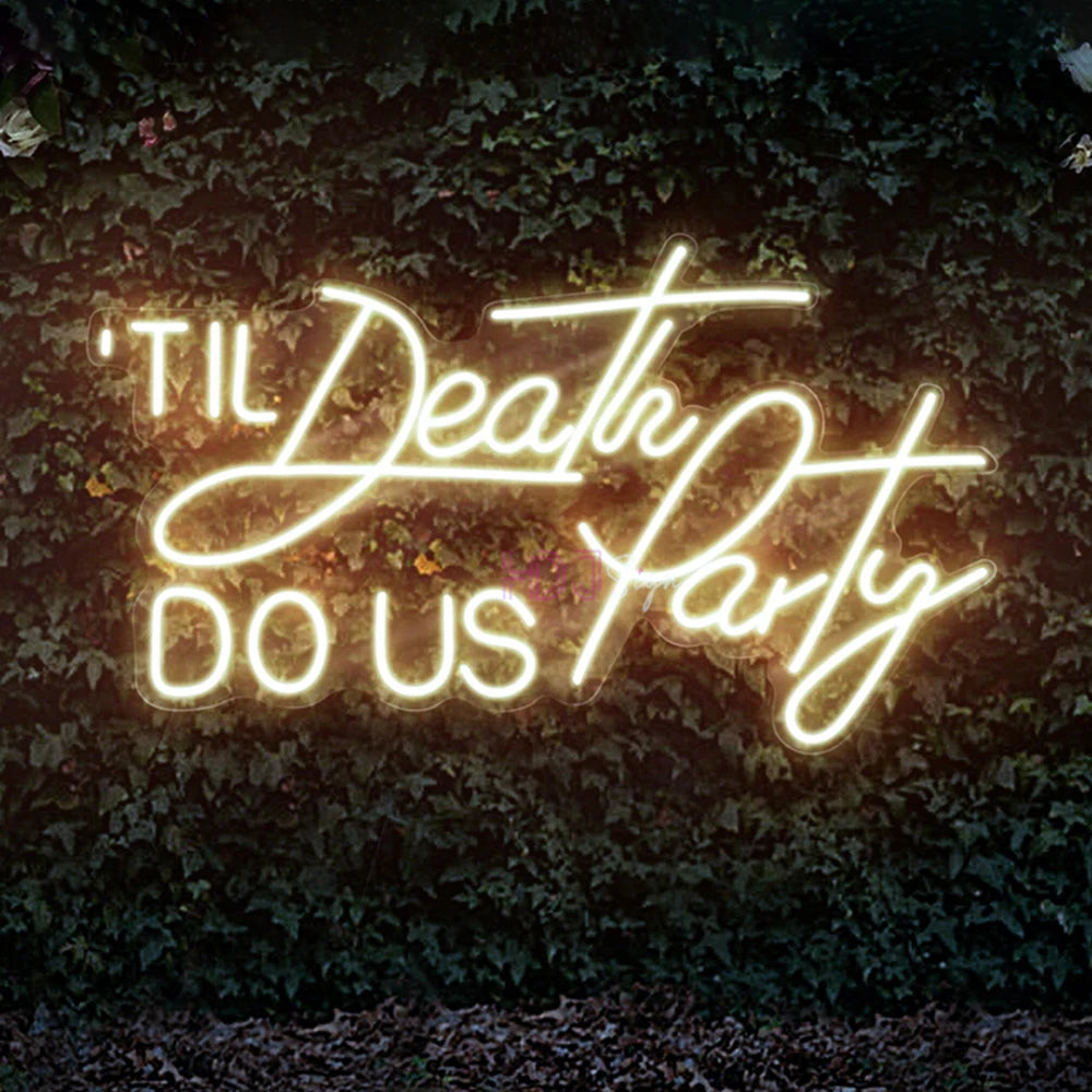 Letrero LED de neón amarillo con el texto "Til Death Do Us Party" para decoración